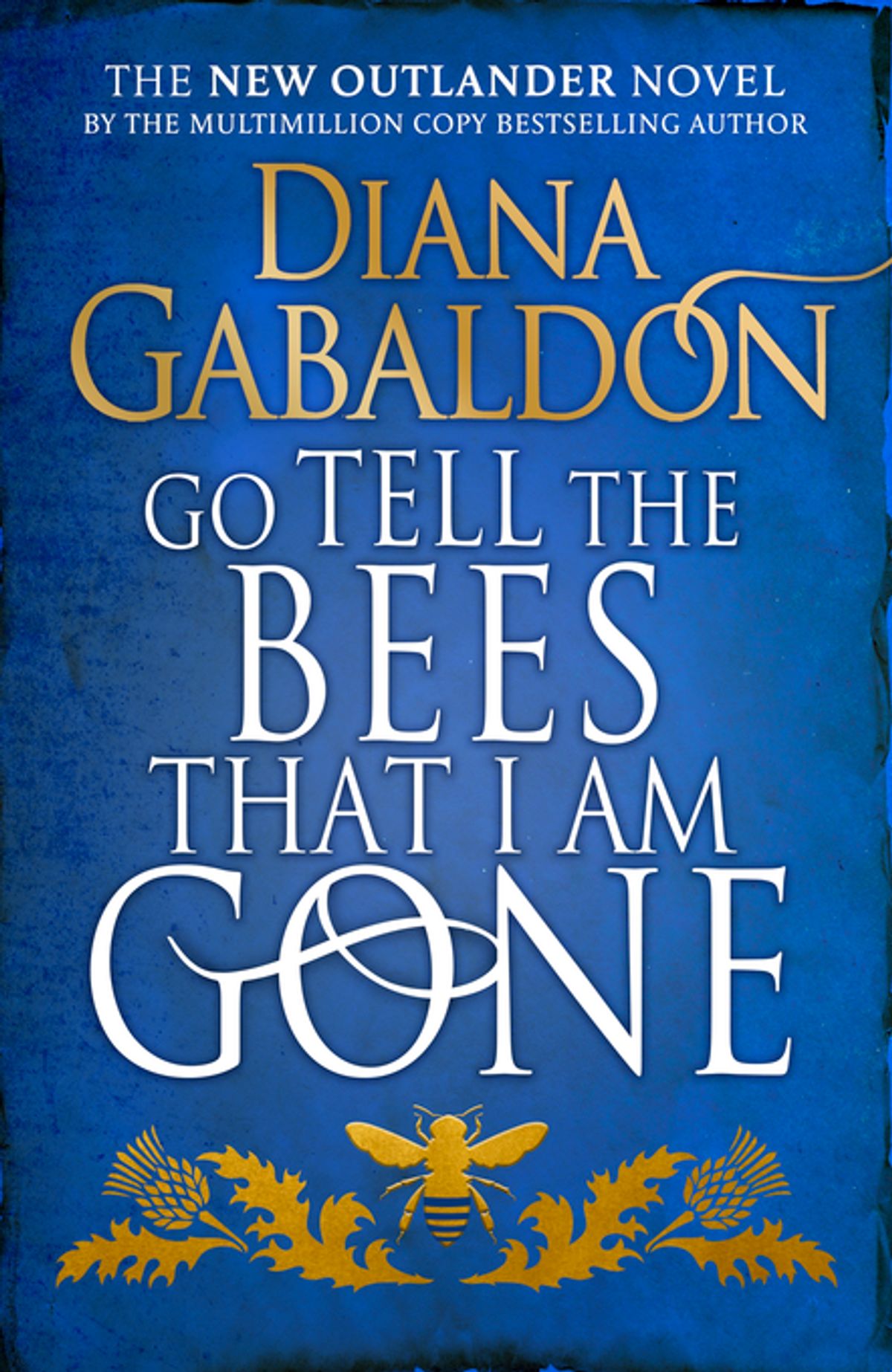 Go Tell the Bees That I Am Gone by Diana Galbaldon