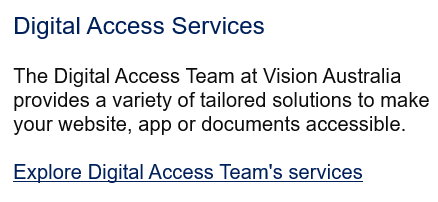 Screenshot example showing a blurb about Digital Access, with the link "Explore Digital Access Team's services" under it.