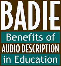 BADIE Benefits of Audio Description in Education logo in brown, teal and white.